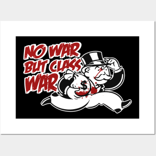 no war but class war Posters and Art